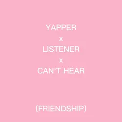yapper x listener