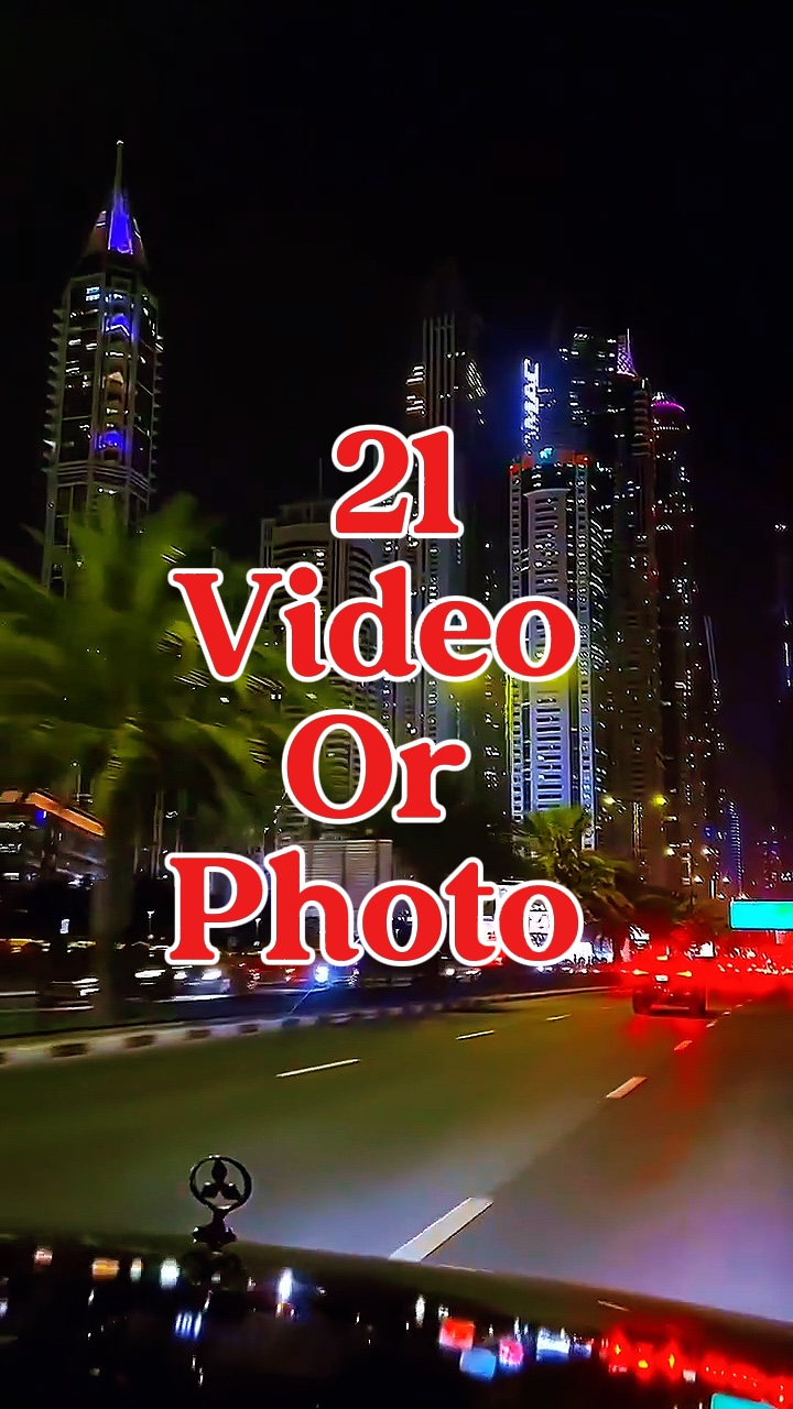 21 video or photo 
