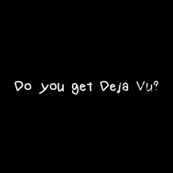 Deja Vu (Rebound)
