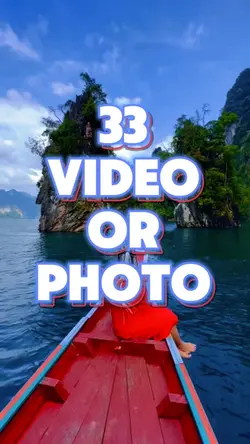 33 video or photo 