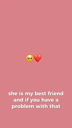 She is my bff