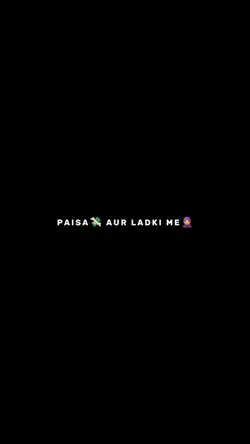 paisa or ladki 🔥