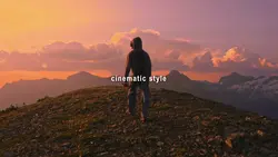 CINEMATIC STYLE