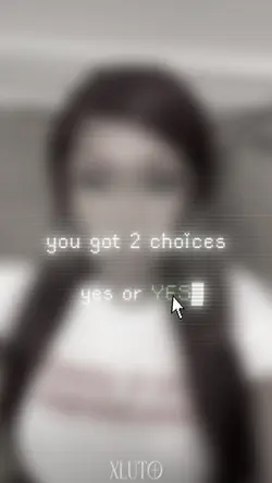 you have two choices