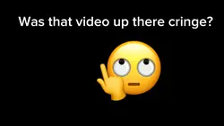 Was it cringe?