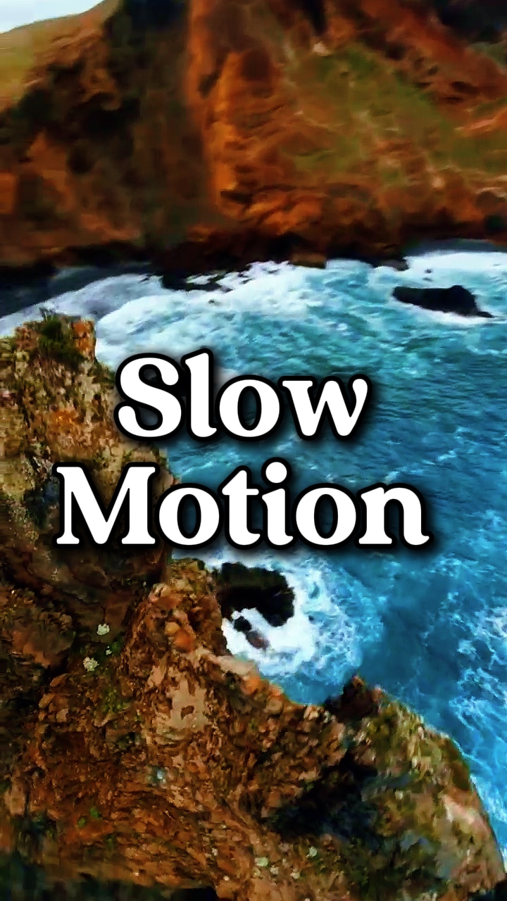 Slow motion 