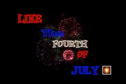 FOURTH OF JULY