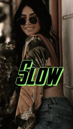 Slow