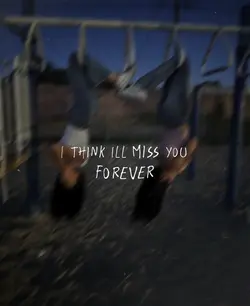 Ill miss you 4ever💕