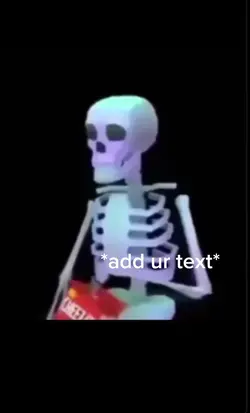 Skeleton Meme