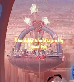 friendship island 💗