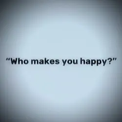 What makes you happy