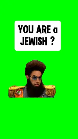 YOU ARE A JEWISH?