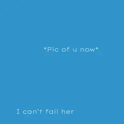 I can’t fail her