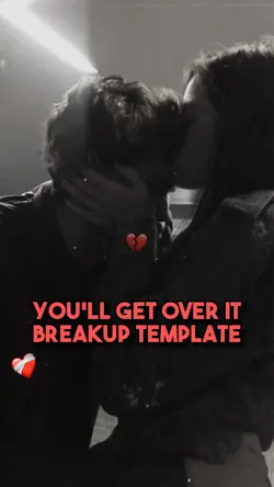 You'll get over it❤️‍🩹