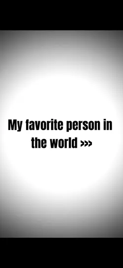 Favorite person 