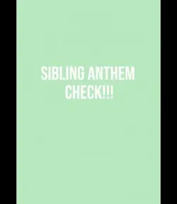 Sibling anthem check