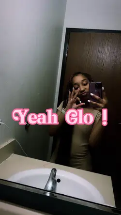 Yeah Glo !