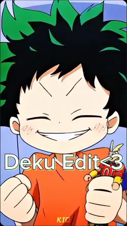 Deku Edit<3