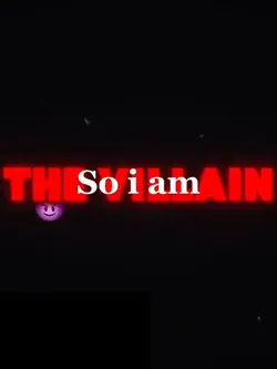 I Am The Villain 😈