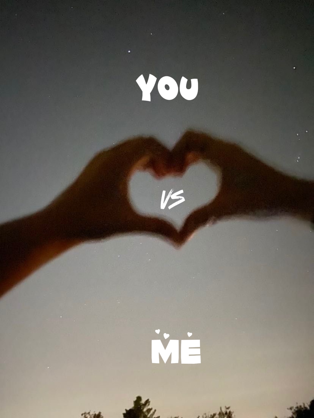 You Vs Me ★