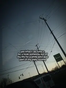 yes I do hate u 