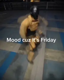 Mood cuz it’s Friday