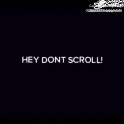 Don't scroll!! 