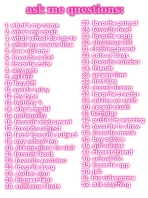 Ask me questions 
