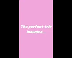 #ThePerfectTrio