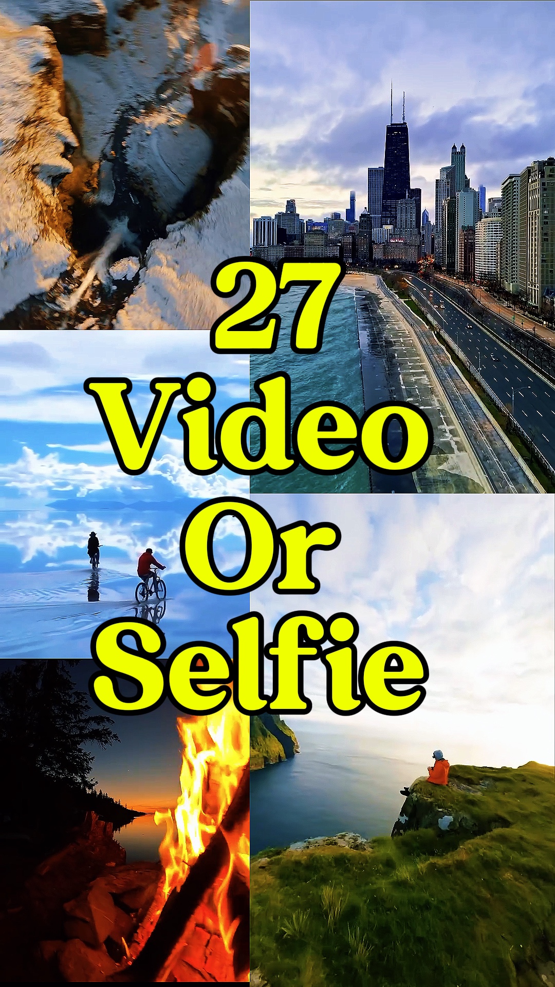 27 video or selfie 