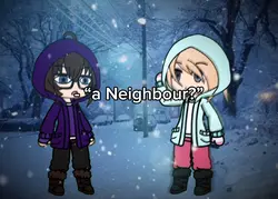 A neighbour?
