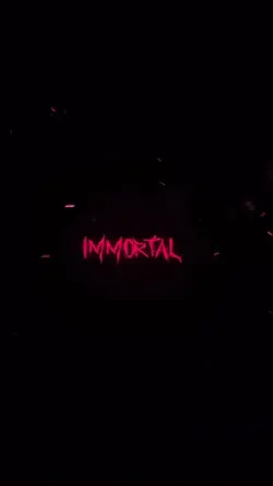I too am immortal