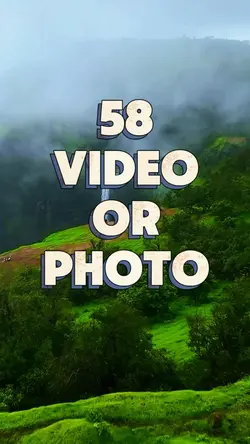 58 video or photo 