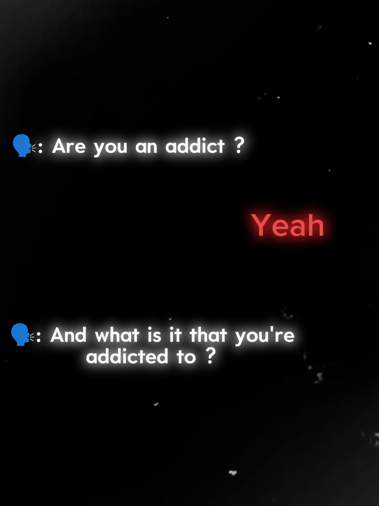Addiction !
