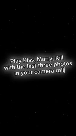 kiss marry kill