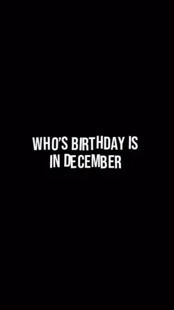 Who’s bday is in dec