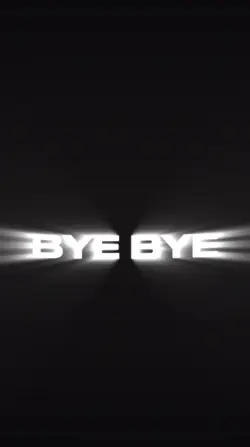 BYE BYE 👋 💫