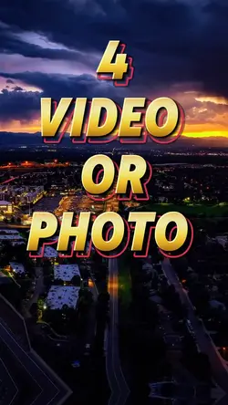4 video or photo 