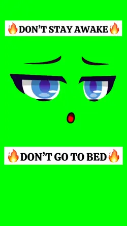 DON’T STAY AWAKE 