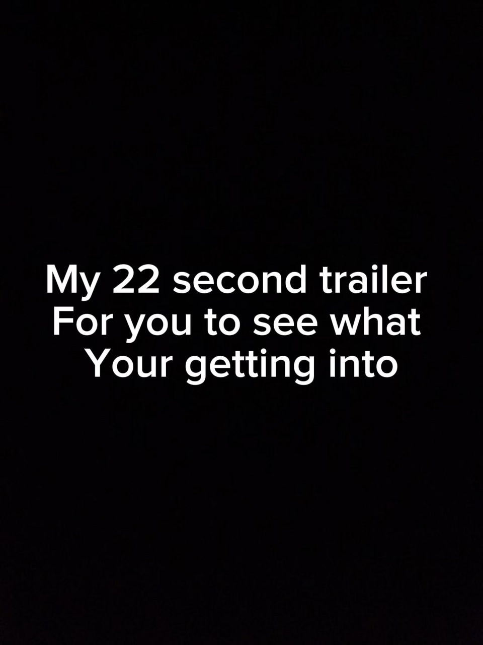 22 second trailer