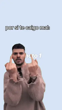 por si te caigo mal