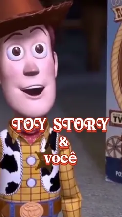 TOY STORY e você 