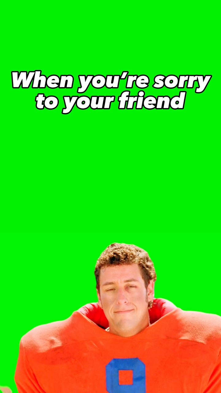 I’m sorry friend 