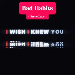 Bad Habits