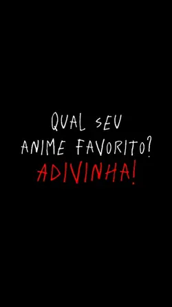 Qual seu Anime Favo?