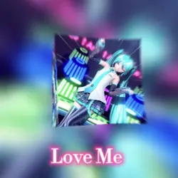 Love Me! Hate Me! V2