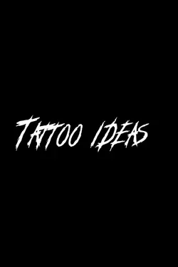 Tattoo ideas