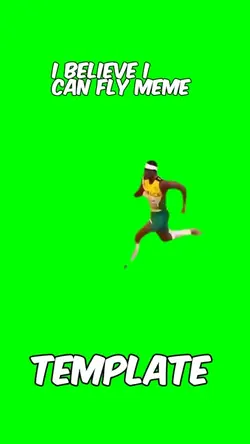 I believe I can fly