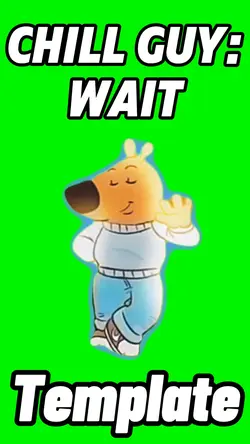 Chill Guy - Wait